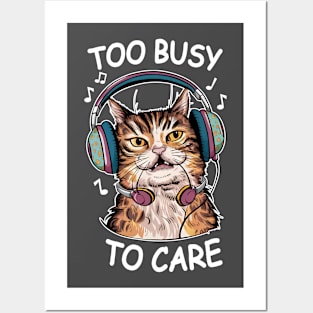 Too Busy to Care Antisocial Cat Posters and Art